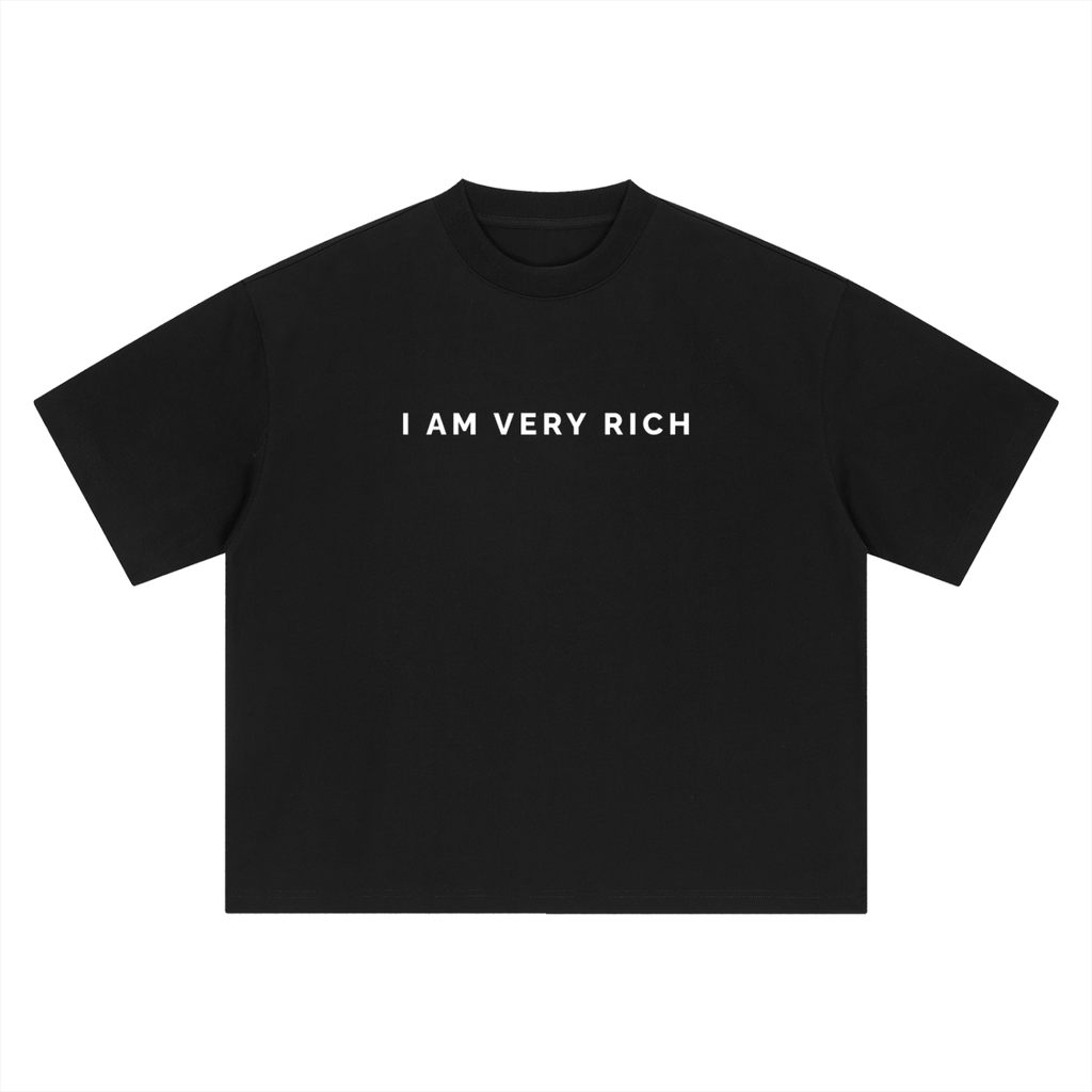 I am very rich ,I am very rich t-shirt ,most expensive t-shirt 